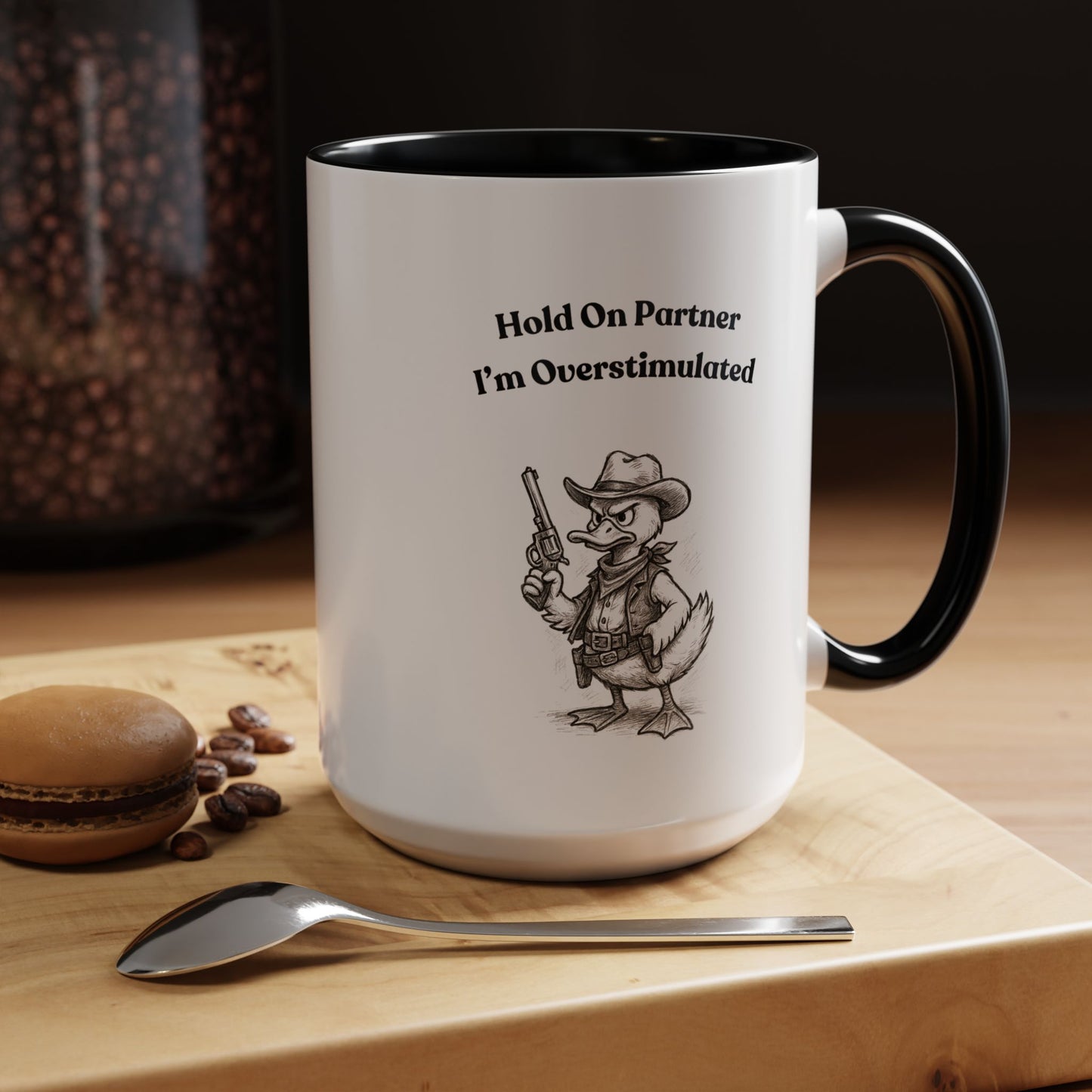 Overstimulated Cowboy Duck Coffee Mug, Funny Mug for Animal Lovers, Office Gifts, Overstimulated Humor, Coworker Gift