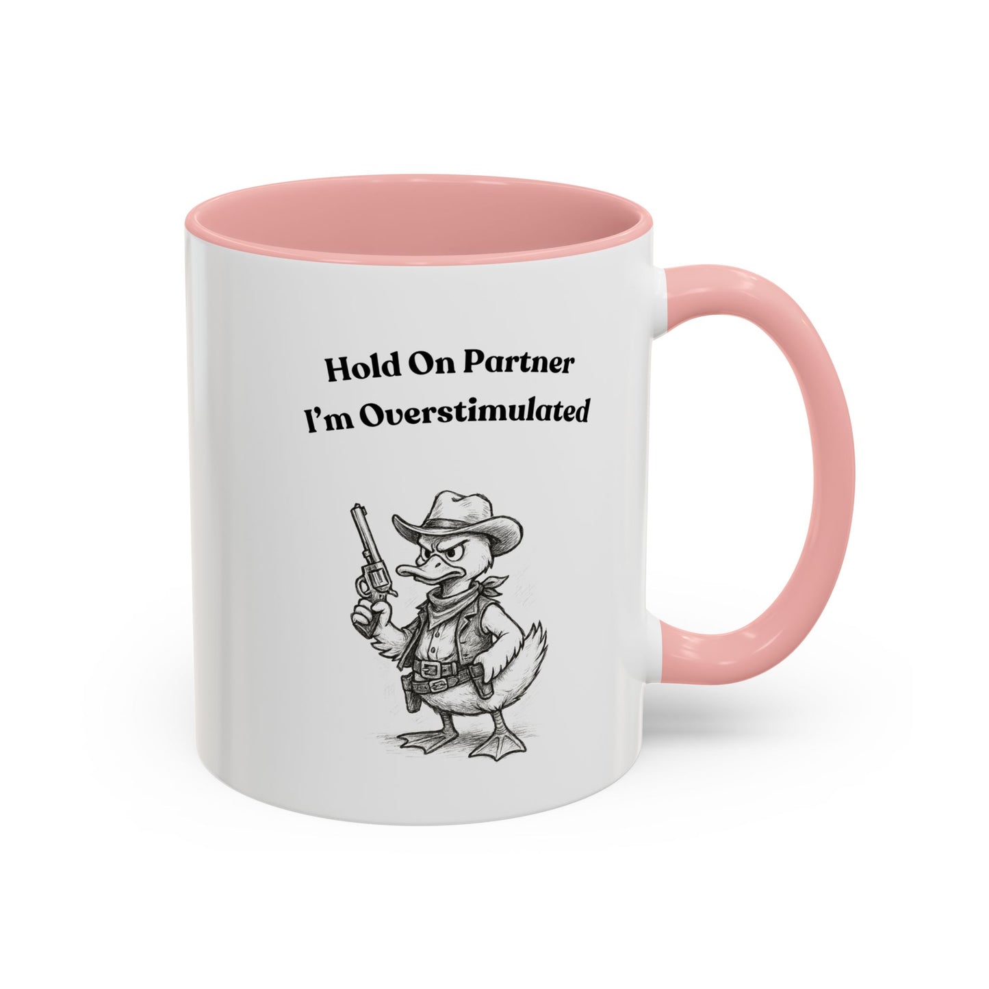 Overstimulated Cowboy Duck Coffee Mug, Funny Mug for Animal Lovers, Office Gifts, Overstimulated Humor, Coworker Gift