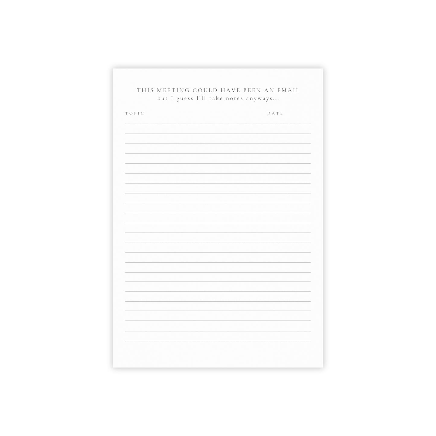 "This Meeting Could Have Been an Email" Notepad