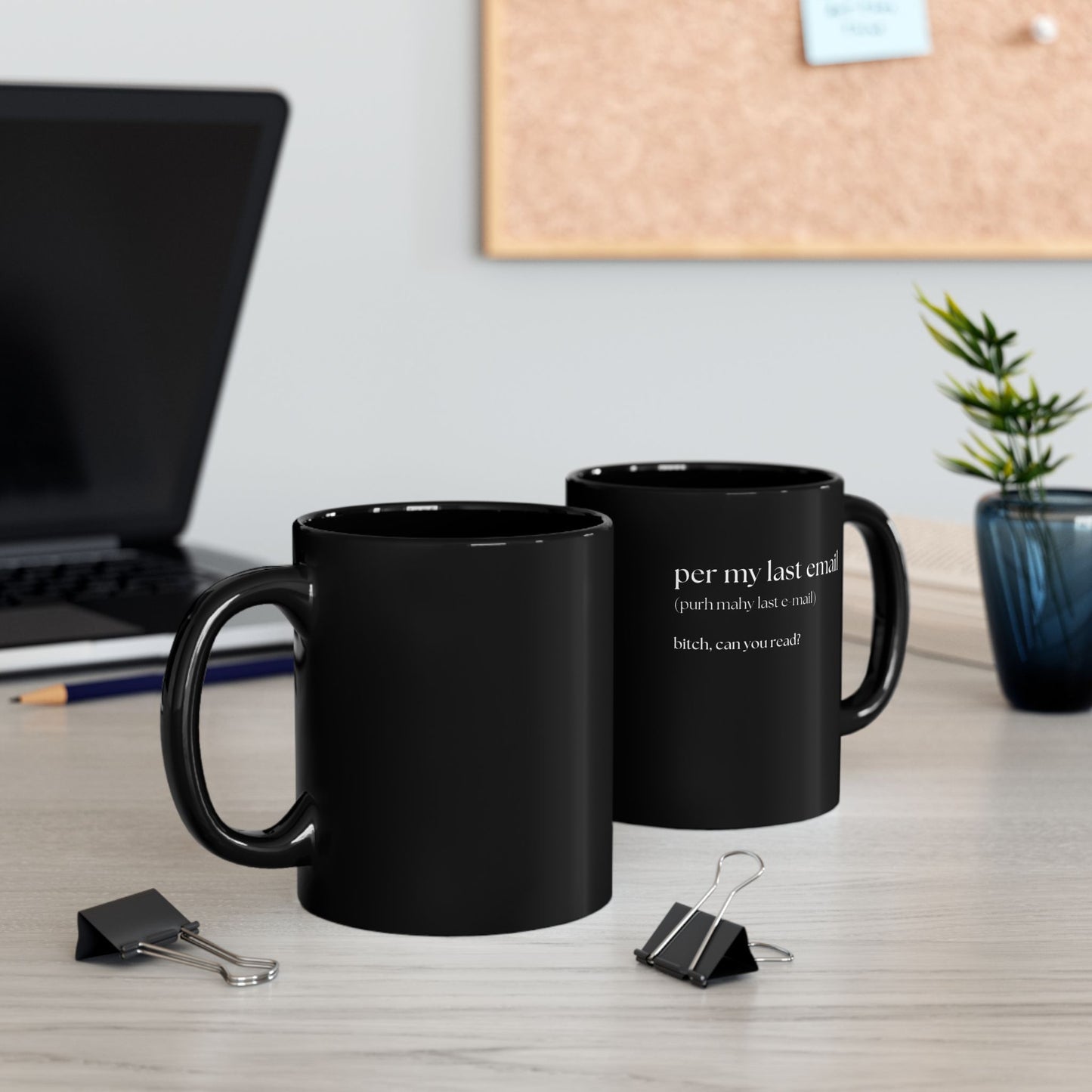 "Per My Last Email" Sassy Black Mug, 11oz
