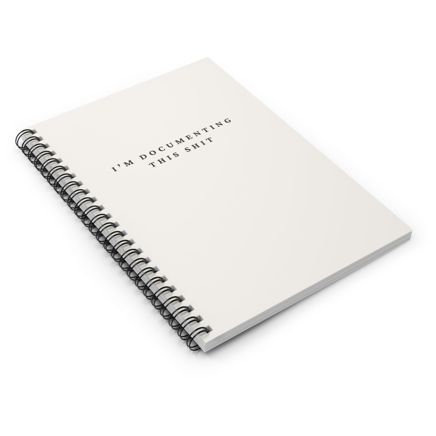 "I'm Documenting This Shit Notebook", Ruled Line Journal, Spiral Notepad