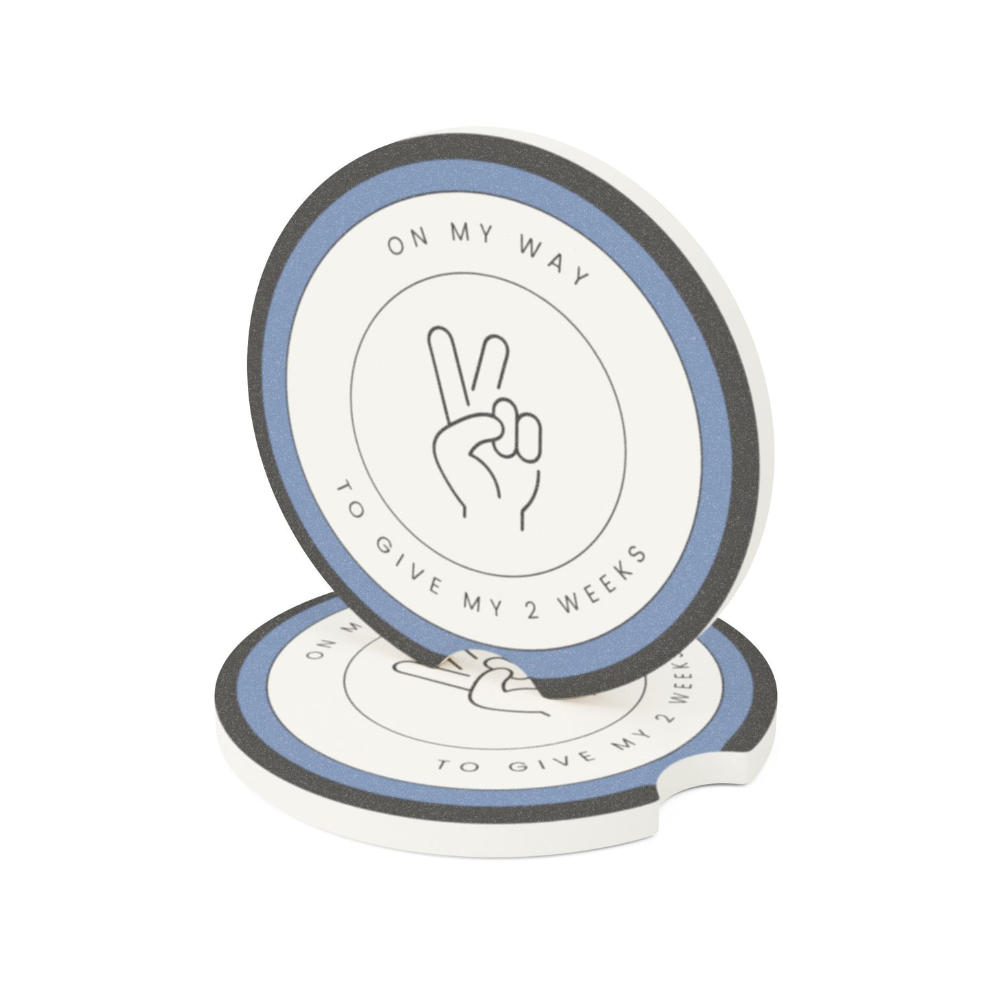 "On My Way To Give My Two Weeks" Soapstone Car Coaster