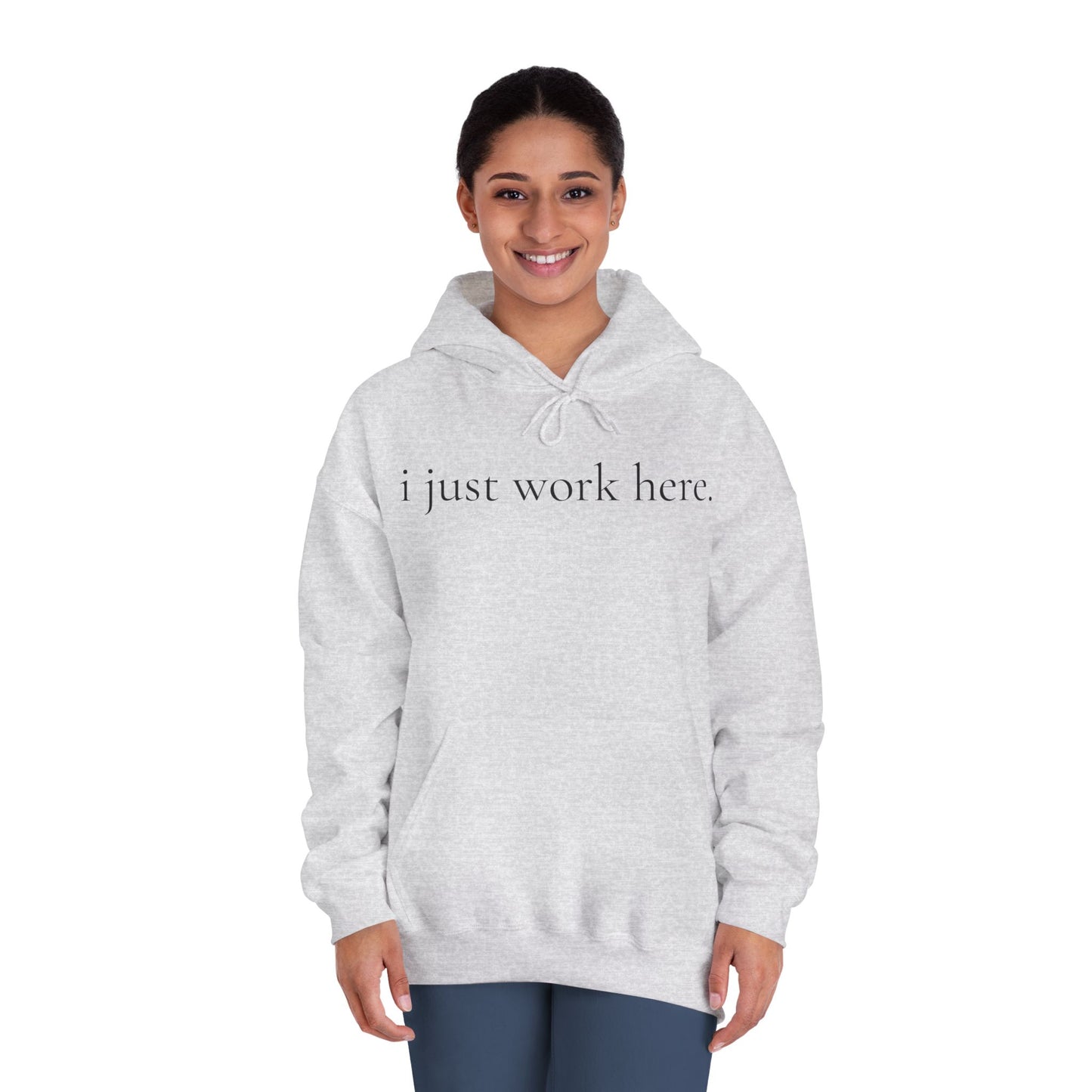 "I just work here." Hoodie
